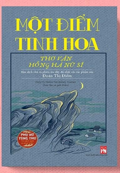 Bìa Một điểm tinh hoa (Toàn tập thơ văn Hồng Hà nữ sĩ Đoàn Thị Điểm)