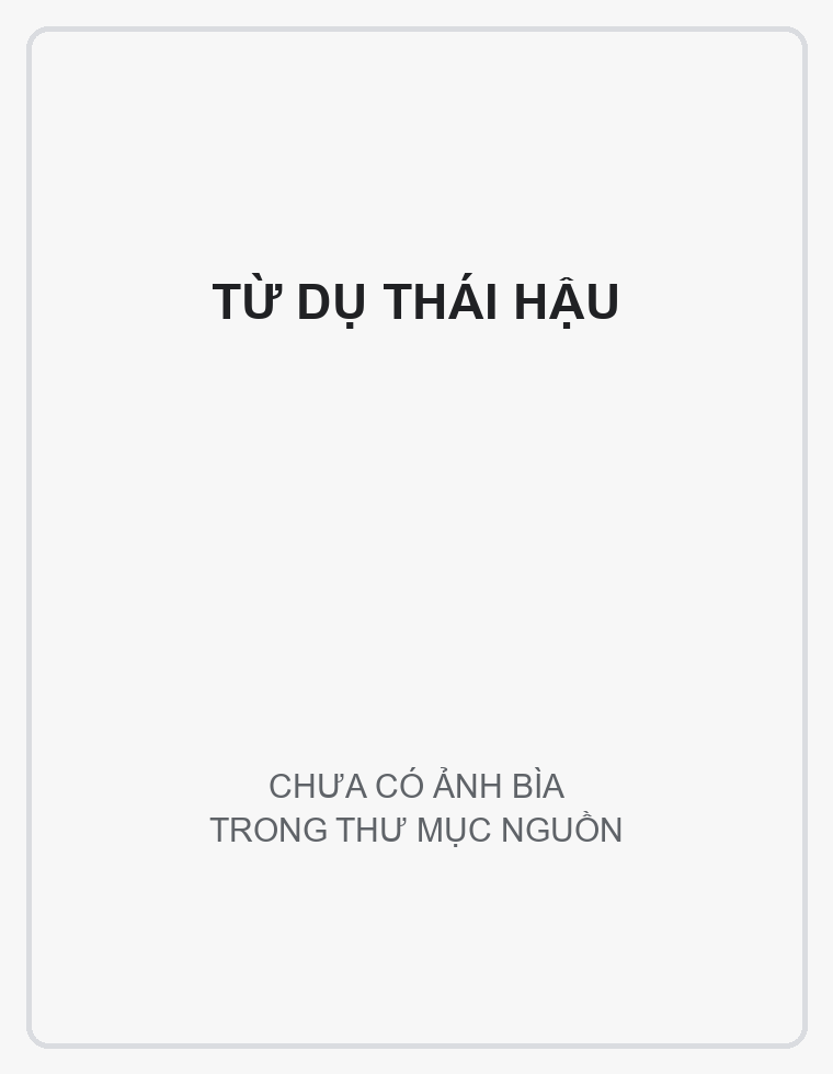 Bìa Bộ tiểu thuyết Từ Dụ thái hậu (2 tập)