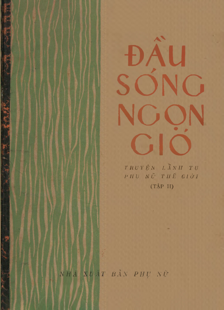 Đầu sóng ngọn gió : Truyện lãnh tụ phụ nữ thế giới (T2)