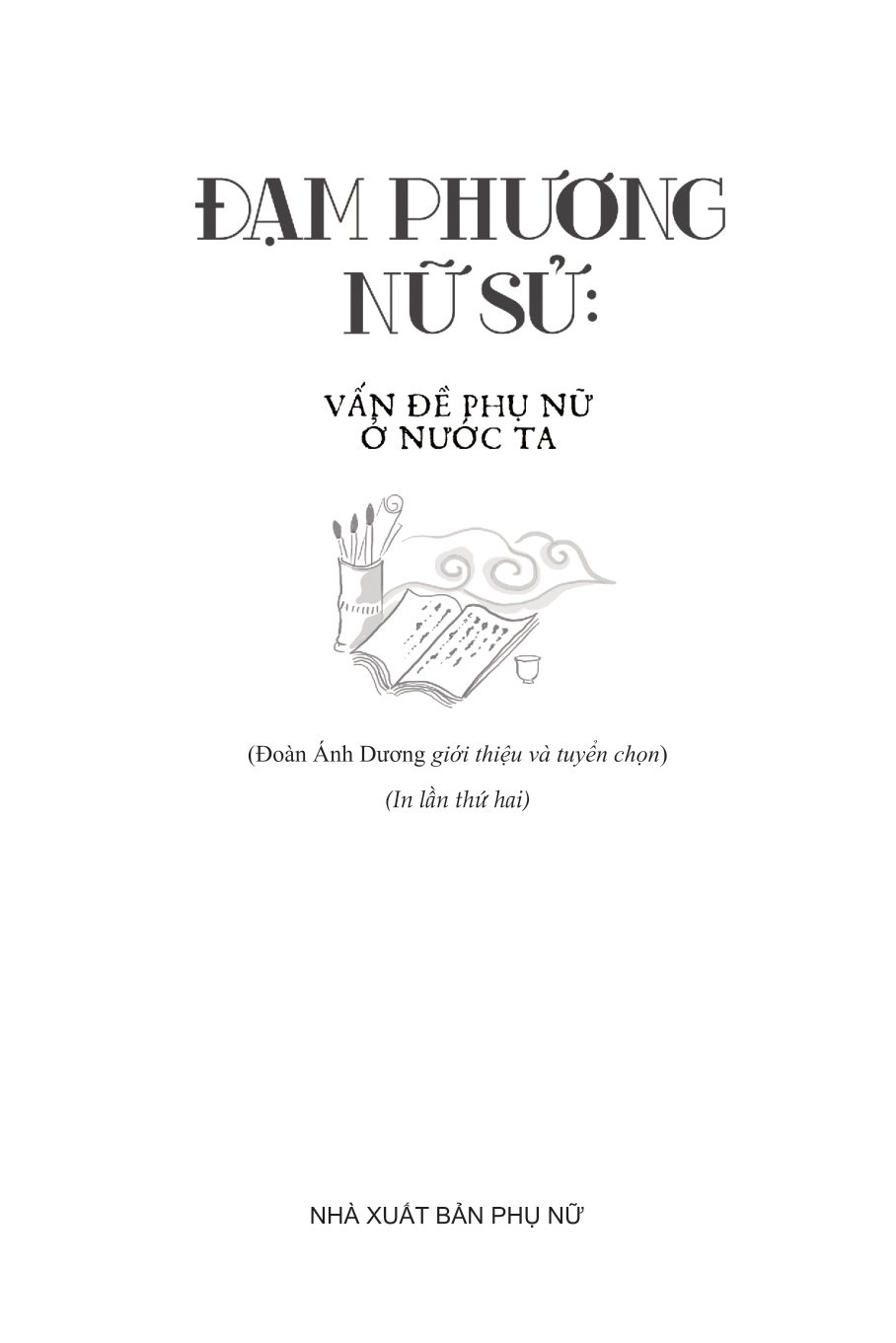 Phụ nữ tùng thư (Giới và phát triển): Đạm Phương nữ sử - vấn đề phụ nữ ở nước ta