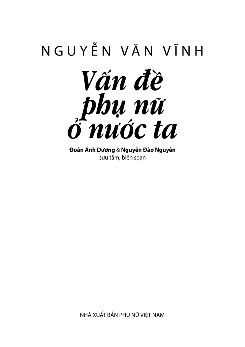 Phụ nữ tùng thư (Giới và phát triển): Nguyễn Văn Vĩnh: Vấn đề phụ nữ ở nước ta