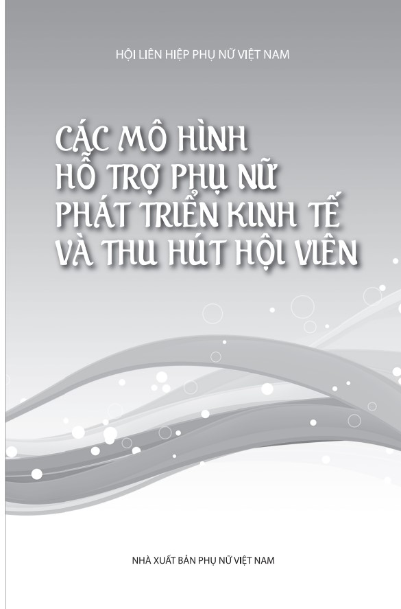 Các mô hình hỗ trợ phụ nữ phát triển kinh tế
