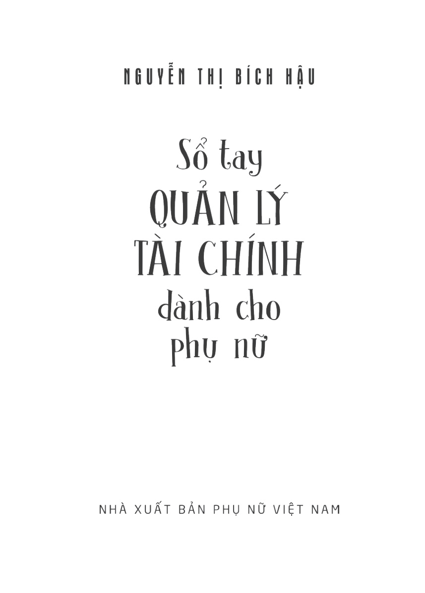 Tủ sách Đề án 939 - Sổ tay quản lý tài chính dành cho phụ nữ: Tiền của anh tiền của em, của chúng ta
