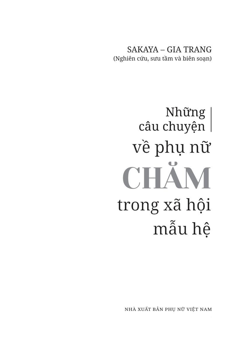 Những câu chuyện về phụ nữ Chăm trong xã hội mẫu hệ