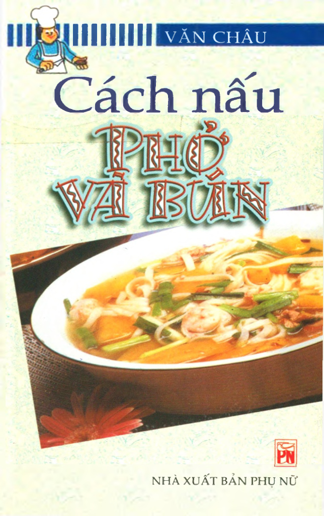 Cách nấu phở và bún