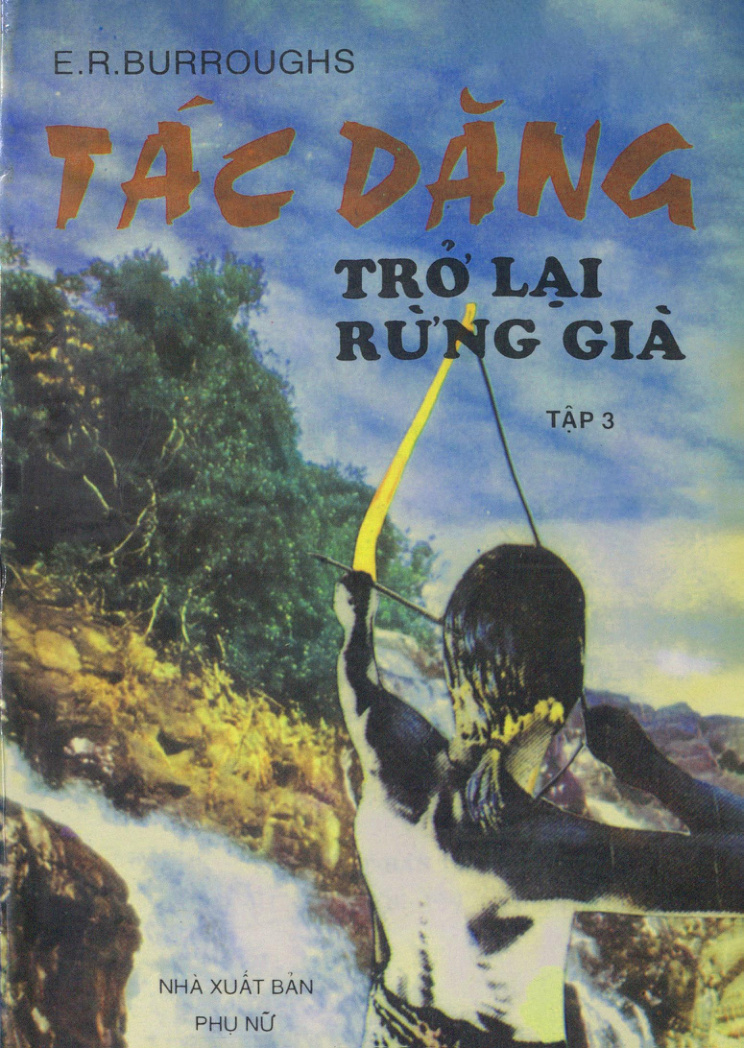 Tác dăng con của rừng xanh (Tác dăng trở lại rừng già) - Tập 3