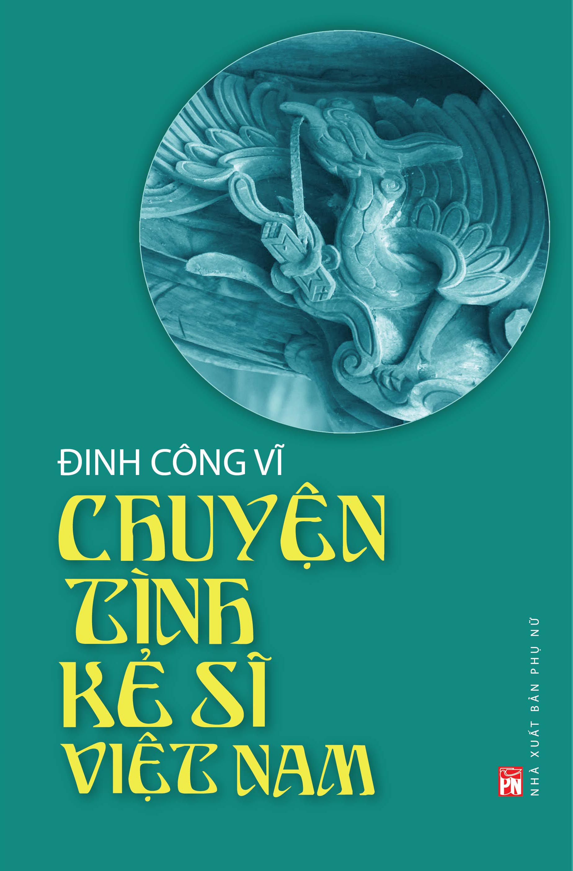 Chuyện tình kẻ sĩ Việt Nam