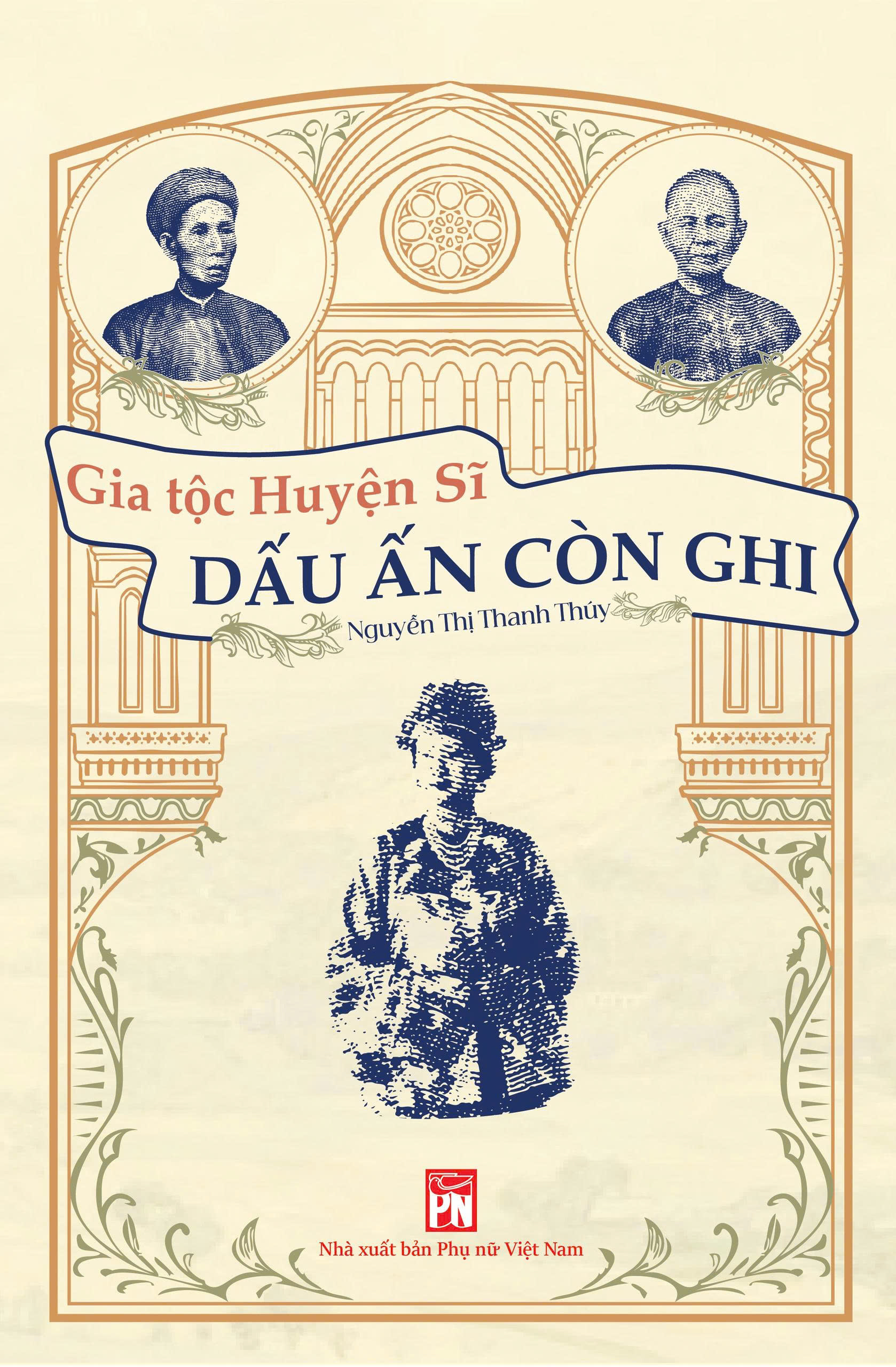  Gia tộc huyện sĩ - Dấu ấn còn ghi