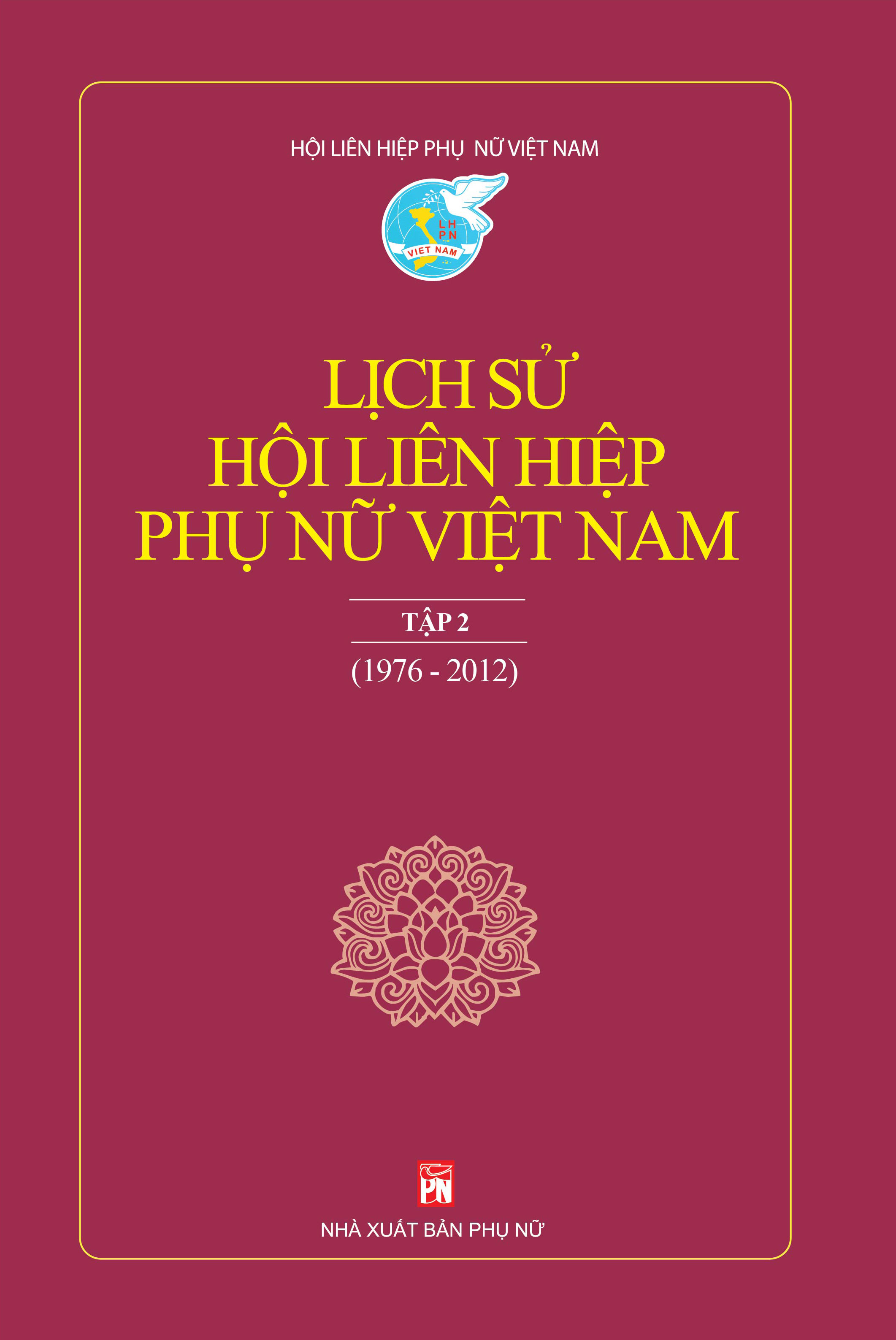 Lịch sử hội liên hiệp Phụ nữ Việt Nam Tập 2 