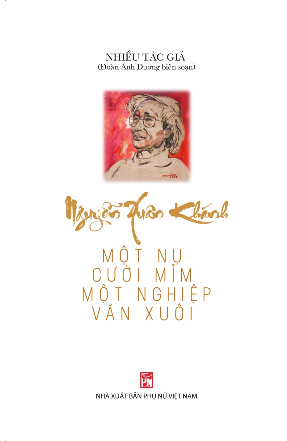 Nguyễn Xuân Khánh - Một nụ cười mỉm một nghiệp văn xuôi
