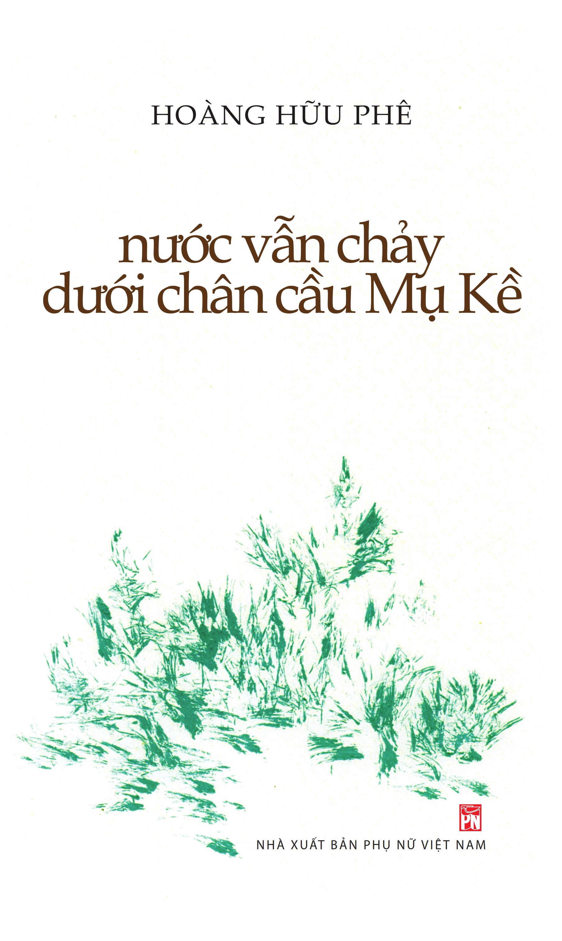Nước vẫn chảy dưới chân cầu Mụ Kề