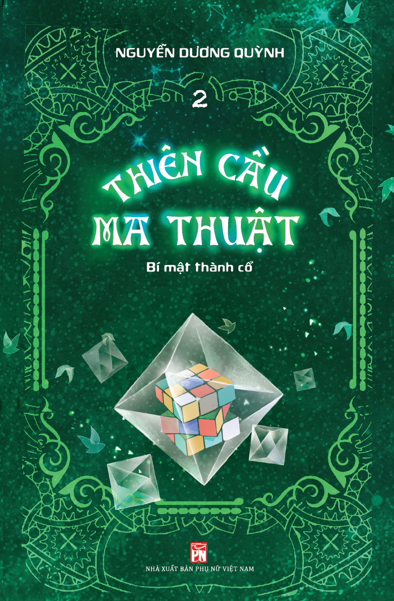 Thiên cầu ma thuật (Tập 2: Bí mật thành cổ) 