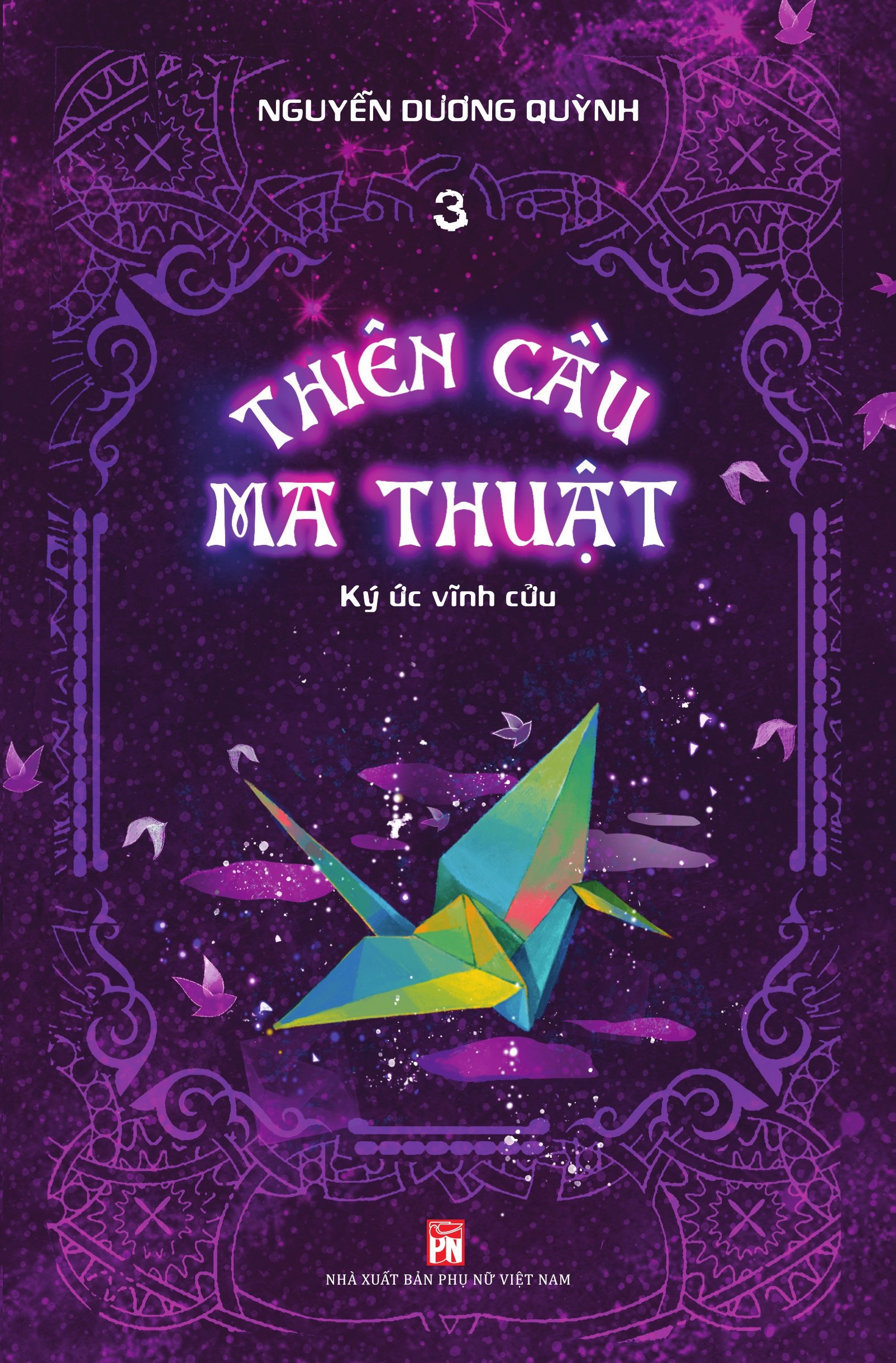 Thiên cầu ma thuật (Tập 3: Ký ức vĩnh cửu)