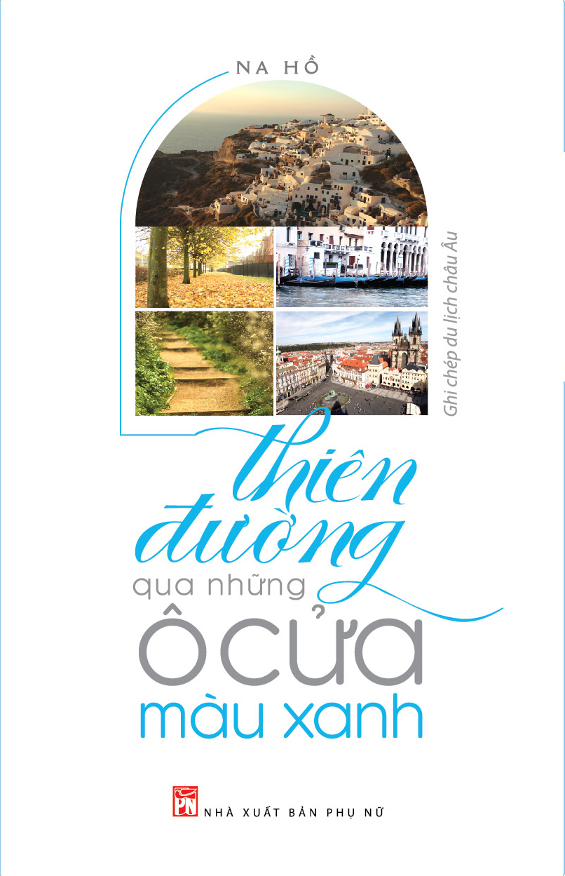 Thiên đường qua những ô cửa màu xanh 