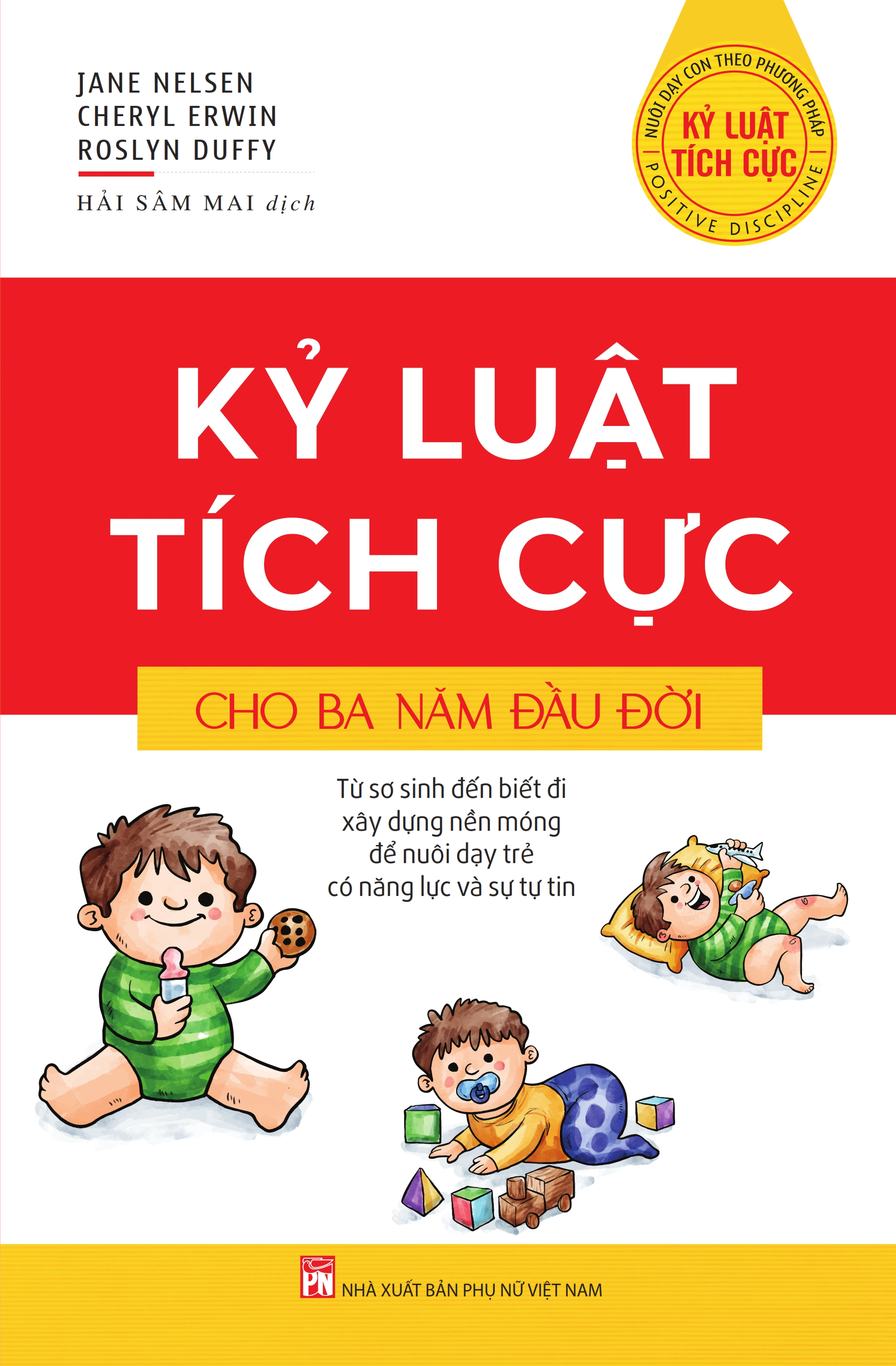Kỷ luật tích cực - Kỷ luật tích cực cho ba năm đầu đời