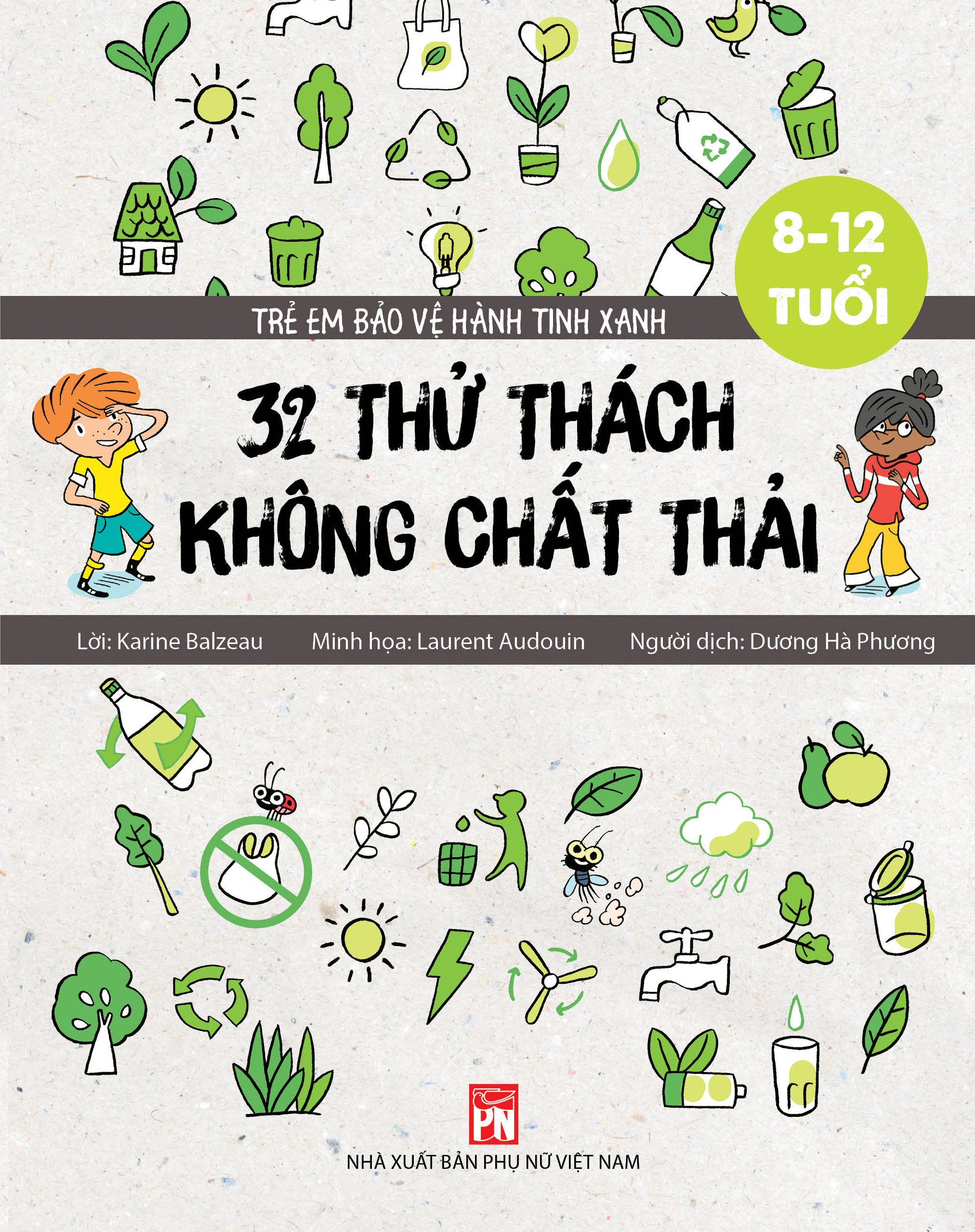 Trẻ em bảo vệ hành tinh xanh: 32 thử thách không chất thải 