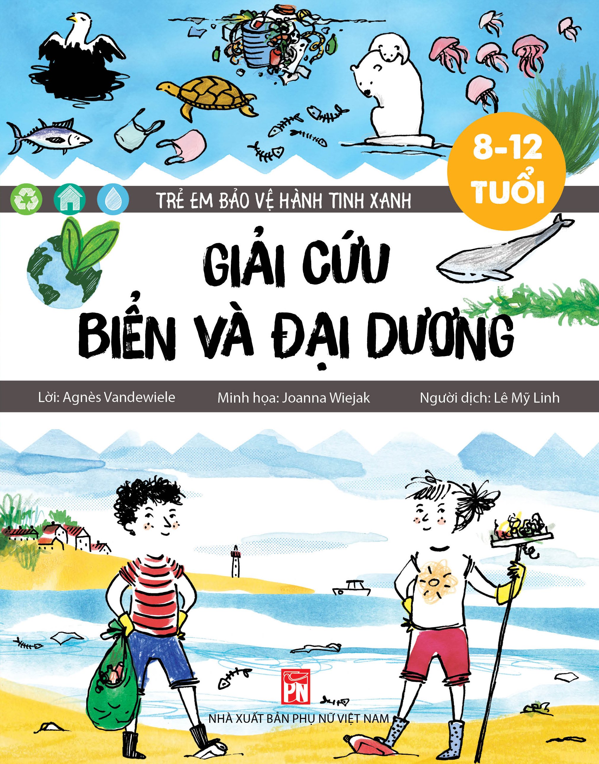 Trẻ em bảo vệ hành tinh xanh: Giải cứu biển và đại dương