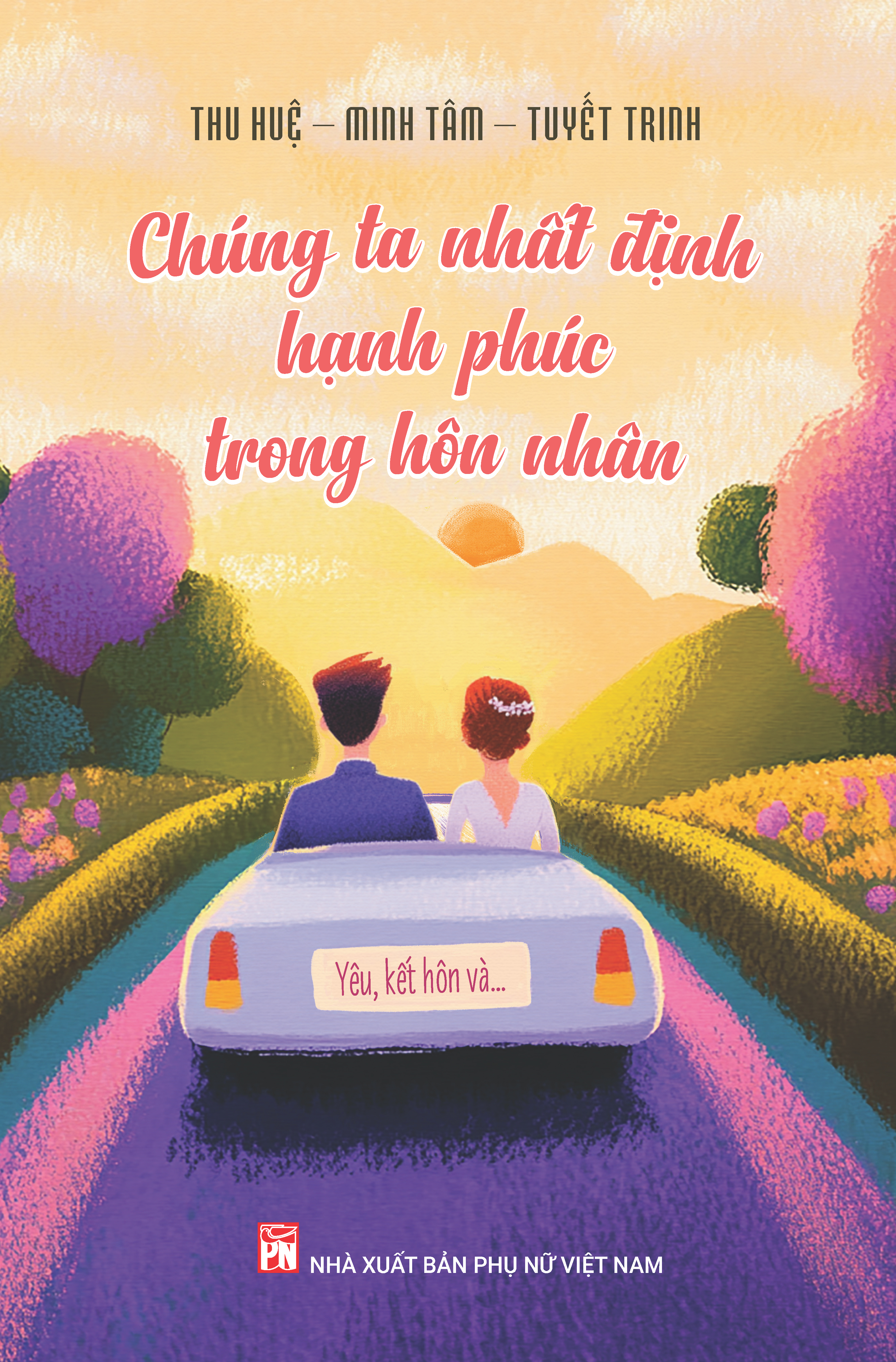  Chúng ta nhất định hạnh phúc trong hôn nhân