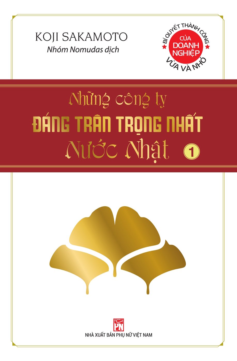 Những công ty đáng trân trọng nhất nước Nhật Tập 1
