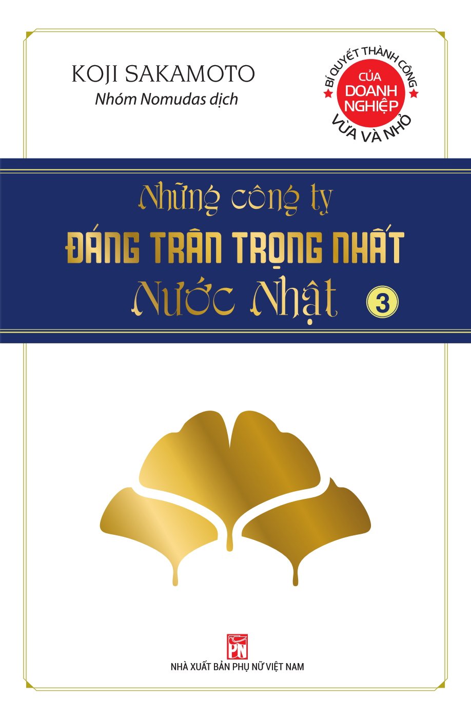 Những công ty đáng trân trọng nhất nước Nhật Tập 3