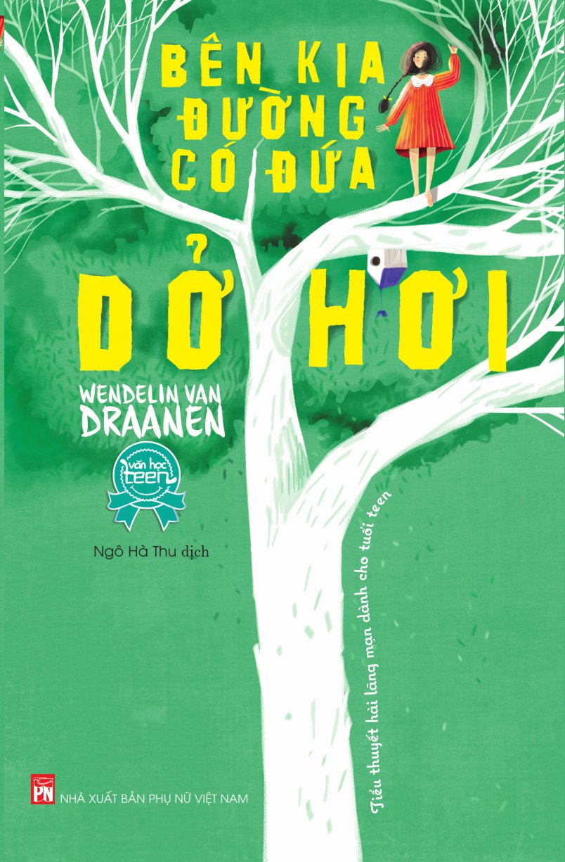  Bên kia đường có đứa dở hơi