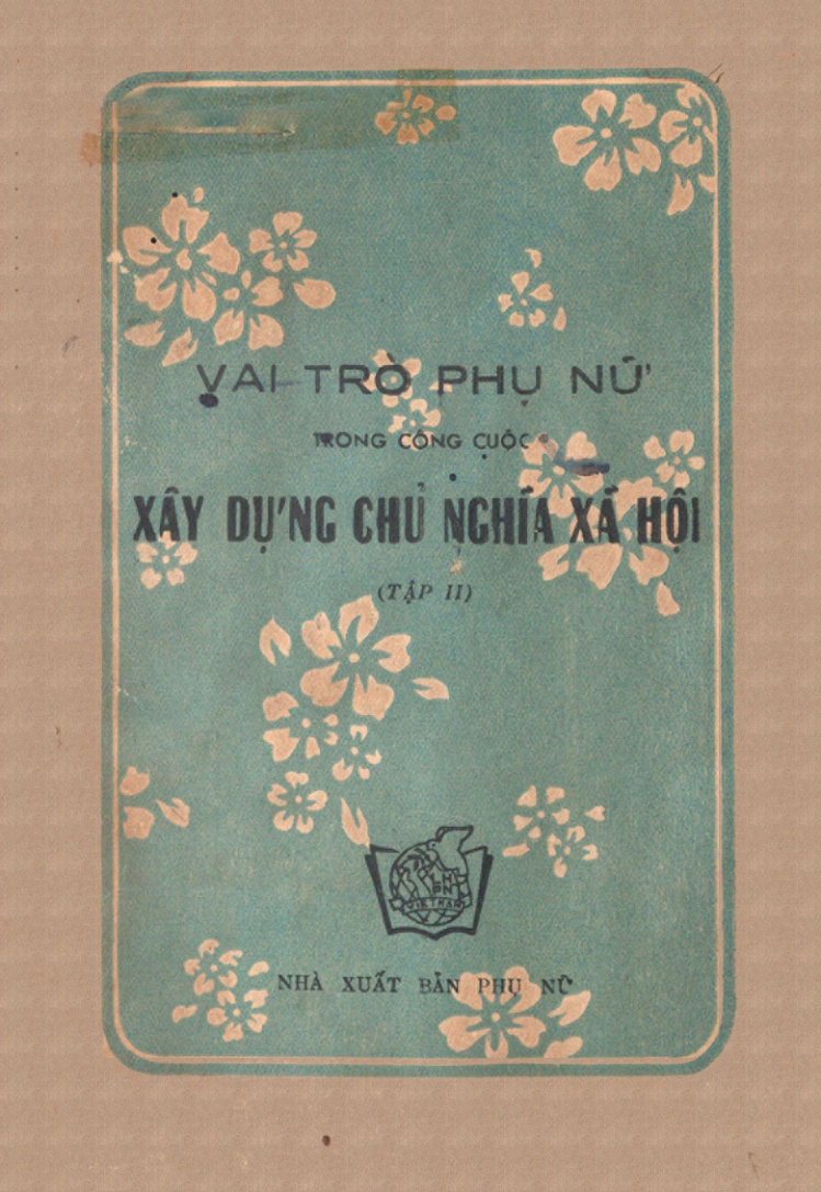 Vai trò phụ nữ trong công cuộc xây dựng chủ nghĩa xã hội (T.2)