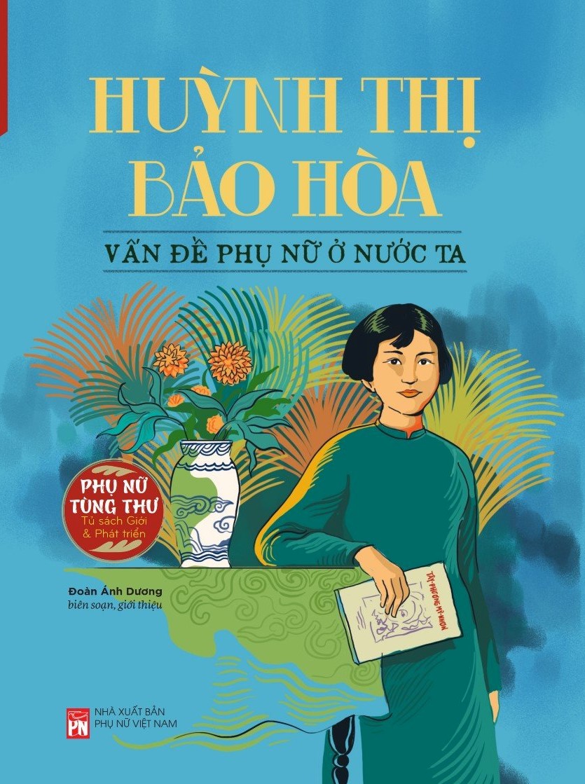 Huỳnh Thị Bảo Hòa: Vấn đề Phụ nữ ở nước ta 