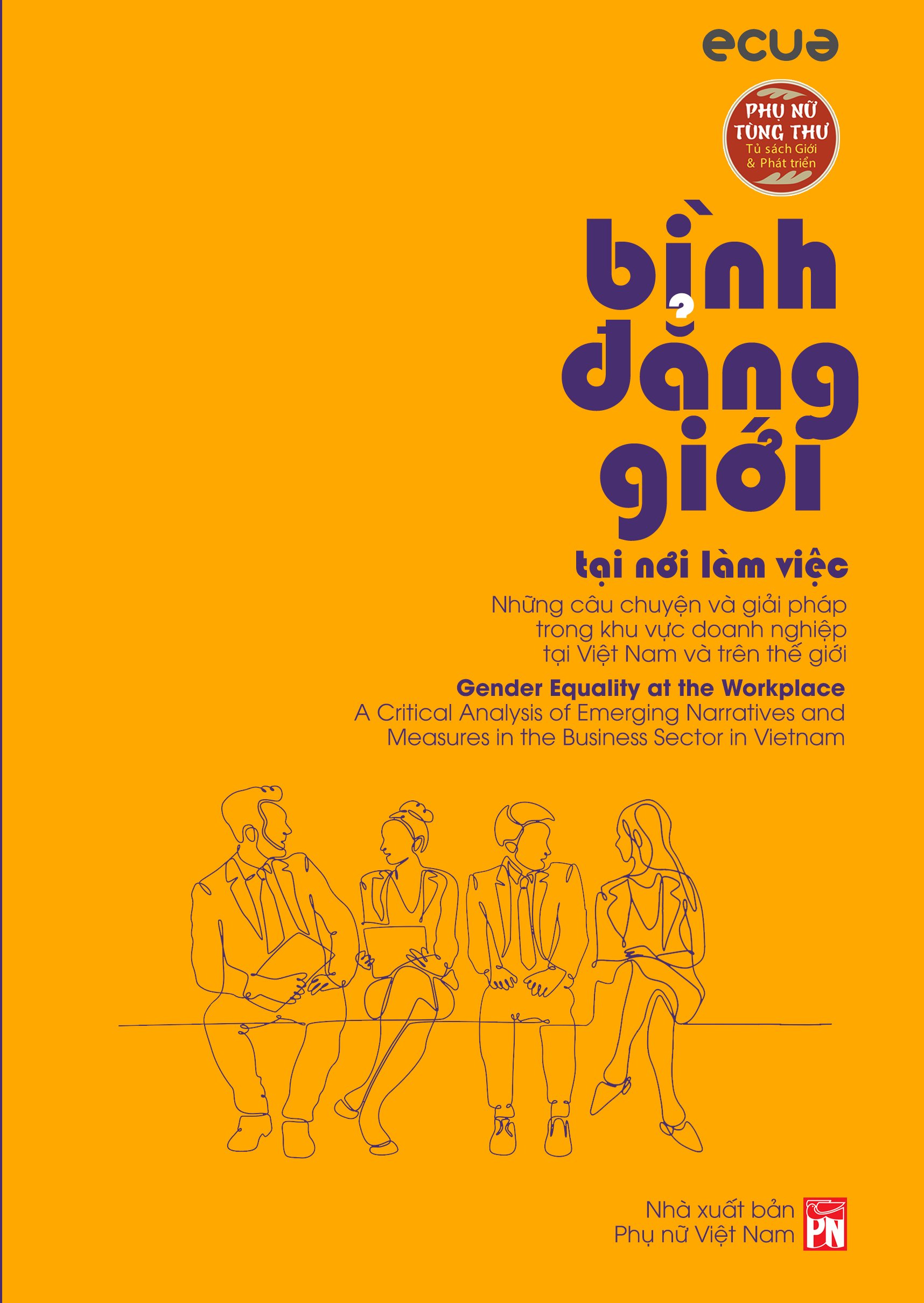 Bình đẳng giới tại nơi làm việc – những câu chuyện và giải pháp trong khu vực Việt Nam và trên thế giới