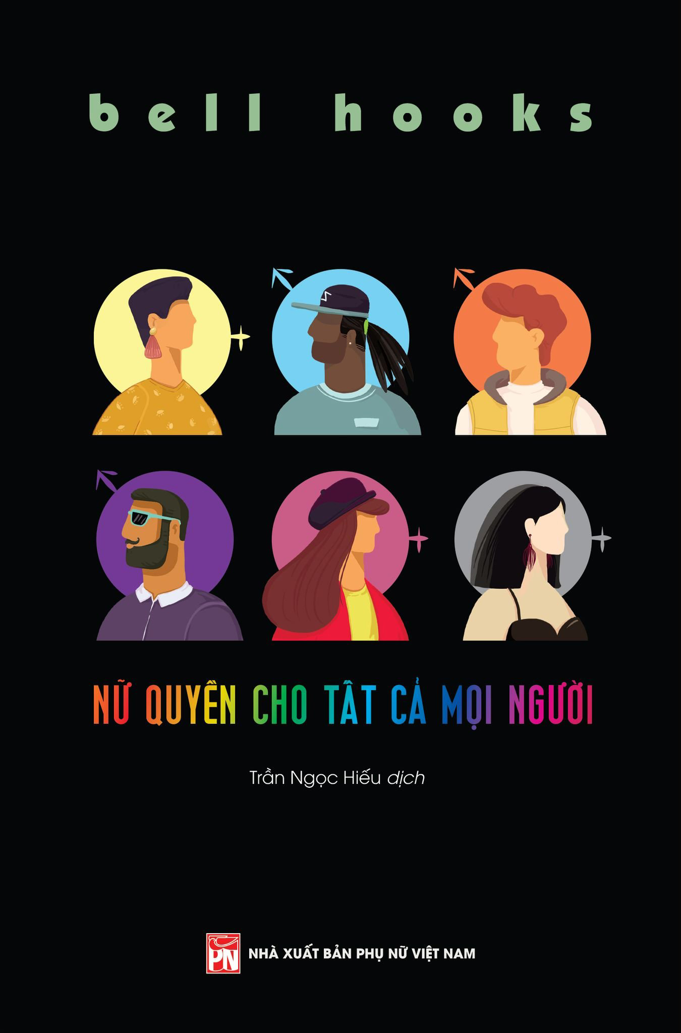 Nữ quyền cho tất cả mọi người - Cuốn cẩm nang bỏ túi bạn nhất định phải có khi bắt đầu tìm hiểu về nữ quyền.