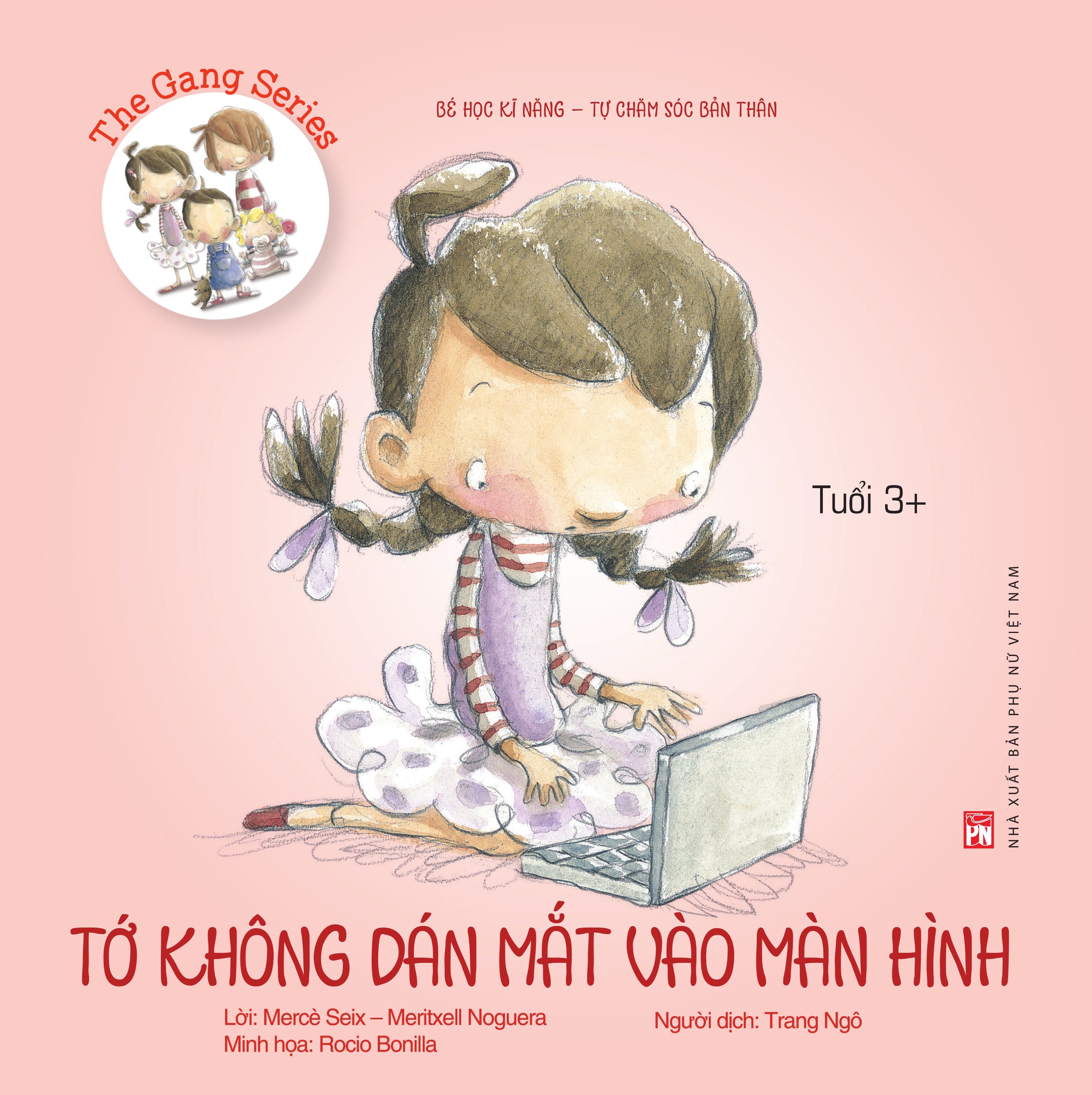Bé học kĩ năng - Tự chăm sóc bản thân: Tớ không dán mắt vào màn hình
