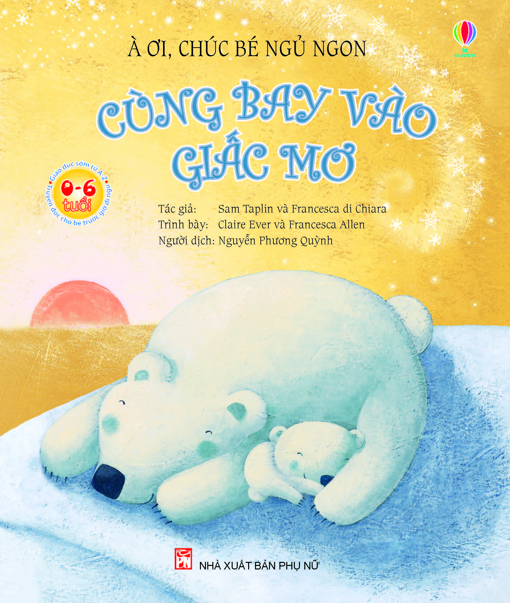 À ơi, Chúc bé ngủ ngon - Cùng bay vào giấc mơ