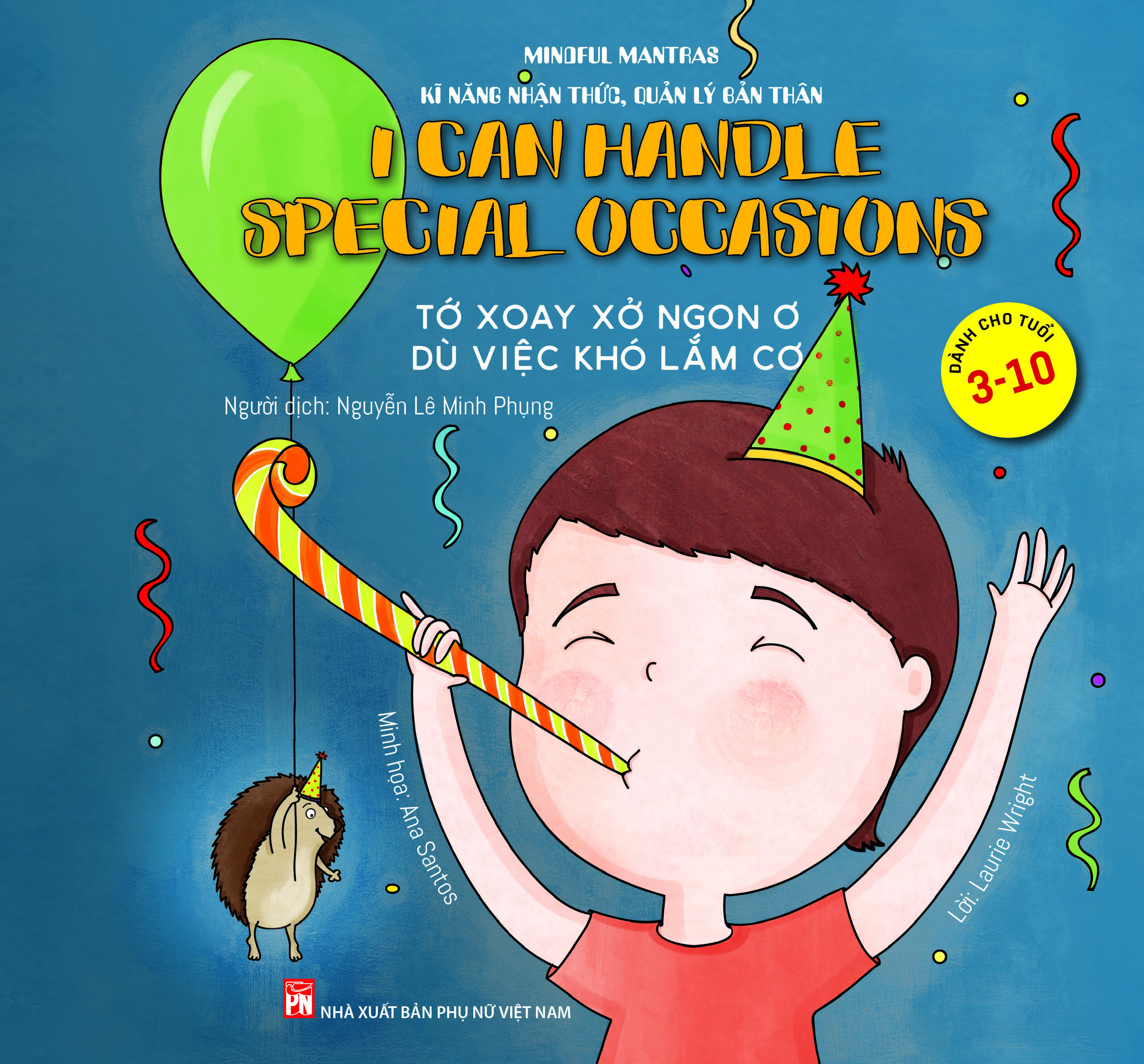 Kĩ Năng Nhận Thức, Quản Lý Bản Thân: Tớ Xoay Xở Ngon Ơ - Dù Việc Khó Lắm Cơ!