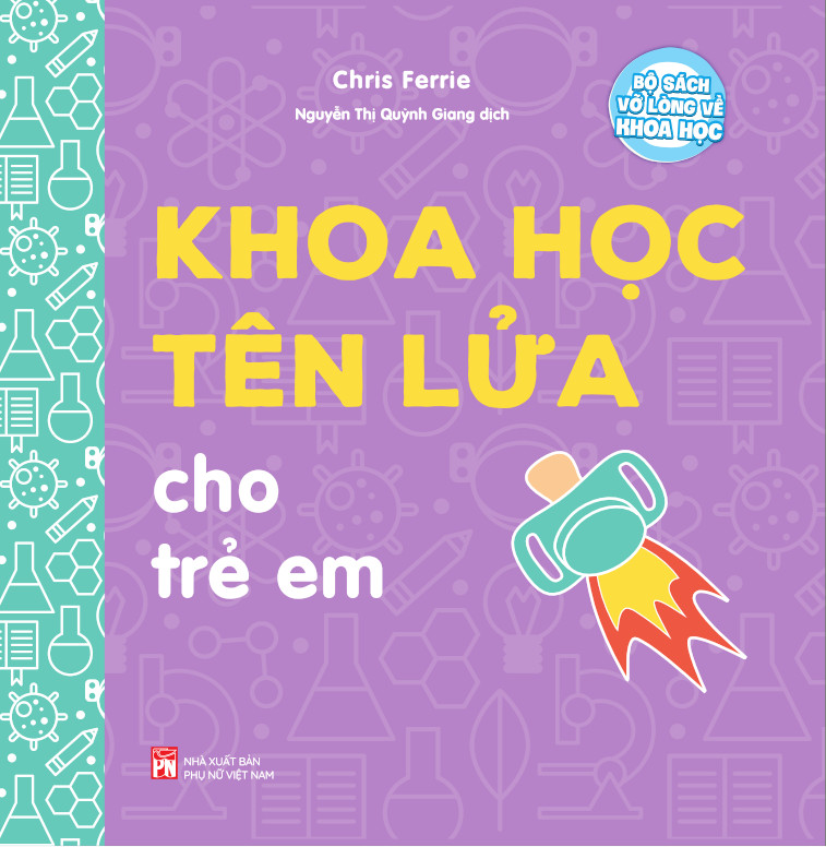 Bộ sách vỡ lòng về khoa học-Khoa học tên lửa cho trẻ em