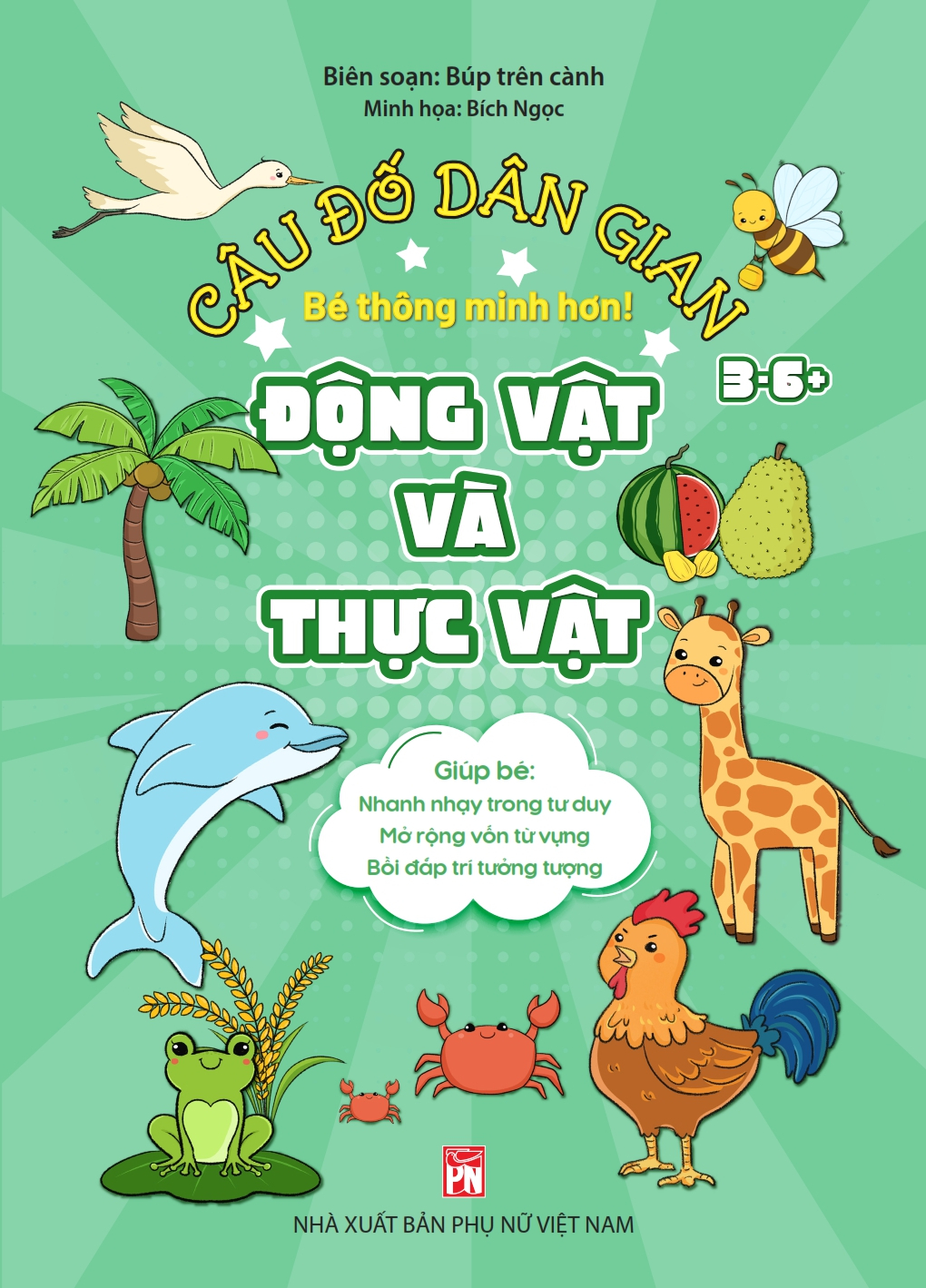 Câu đố dân gian 3-6+: Động vật và thực vật