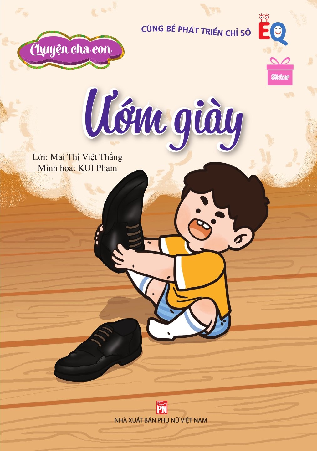 Cùng bé phát triển chỉ số EQ - Chuyện cha con: Ướm giày