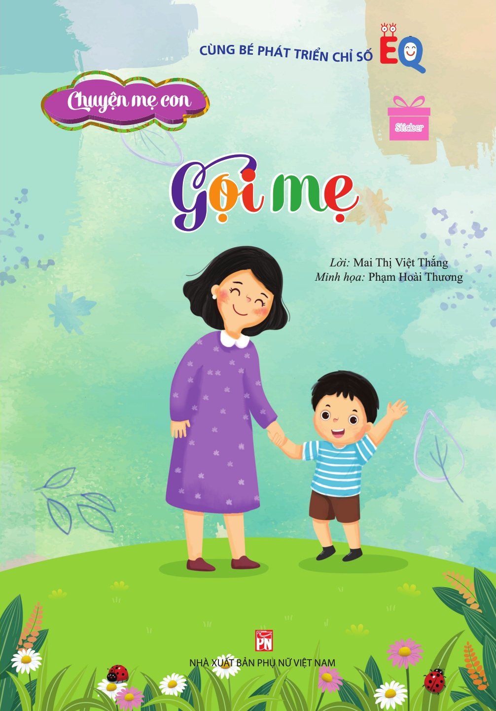 Cùng bé phát triển chỉ số EQ - Chuyện mẹ con: Gọi mẹ