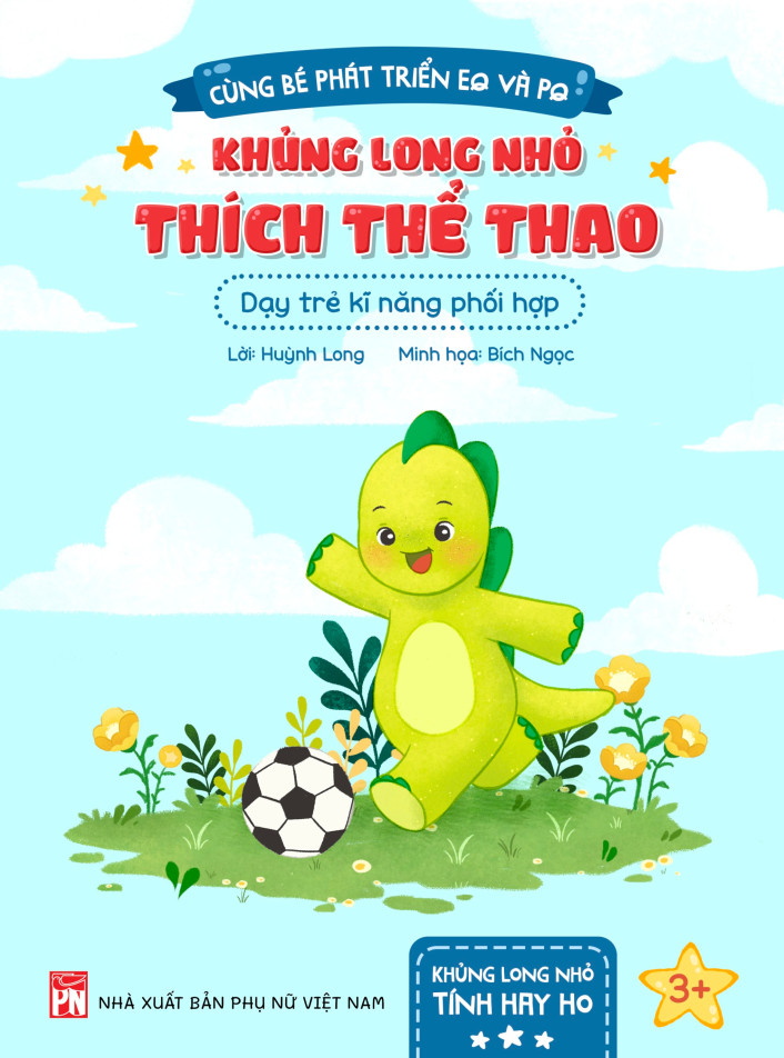 Cùng bé phát triển EQ và PQ: Khủng long nhỏ thích thể thao