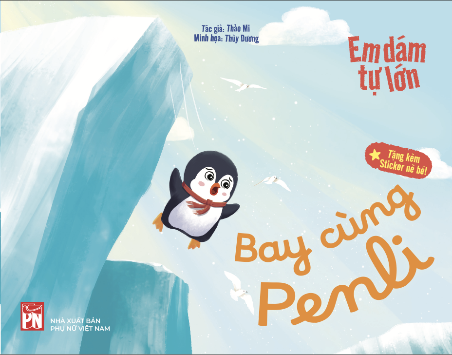 Em dám tự lớn - Bay cùng Penli