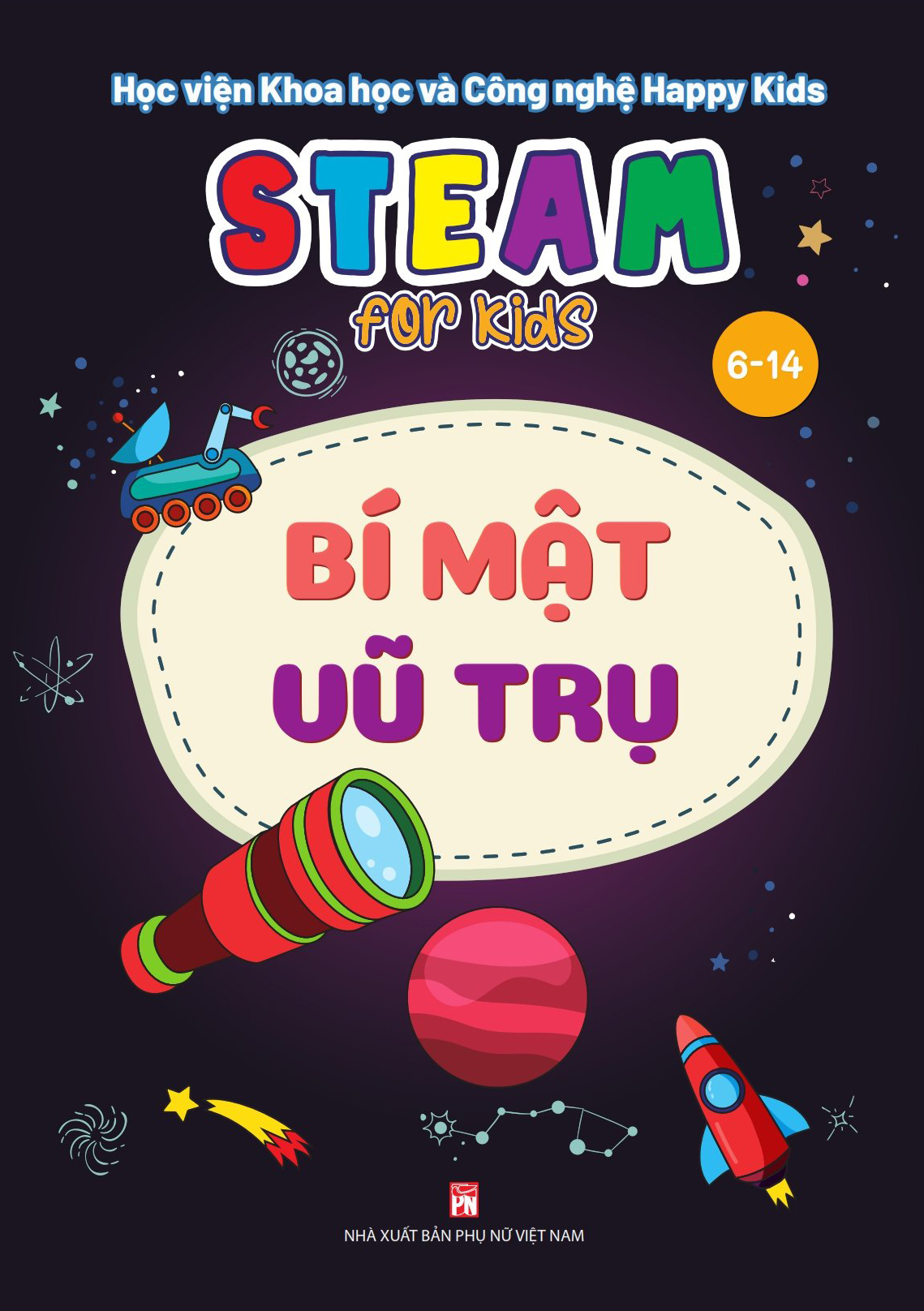 STEAM FOR KIDS (6-14): Bí mật vũ trụ