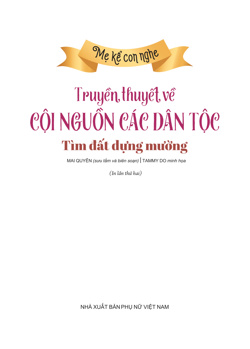 Mẹ kể con nghe - Truyền thuyết về cội nguồn các dân tộc Sự tích dòng họ