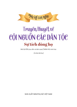 Mẹ kể con nghe - Truyền thuyết về cội nguồn các dân tộc Đi "ăn" mường mới