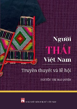 Người Thái Việt Nam - Truyền thuyết và lễ hội