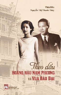 Theo dấu hoàng hậu Nam Phương và vua Bảo Đại