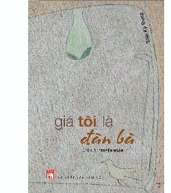 Giá tôi là đàn bà 