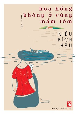  Hoa hồng không ở cùng mắm tôm