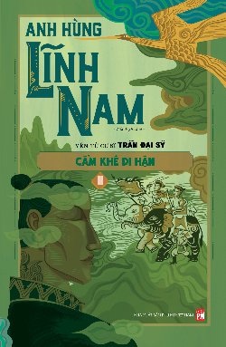Bộ Anh hùng lĩnh nam