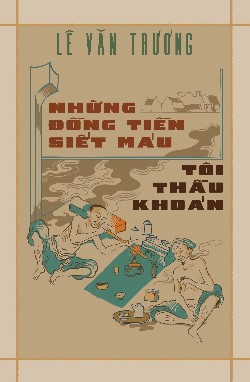 Những đồng tiền siết máu - Tôi thầu khoán
