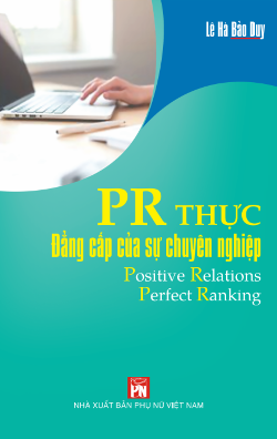 PR thực - Đẳng cấp của sự chuyên nghiệp