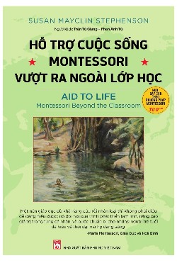 Hỗ trợ cuộc sống Montessori vượt ra ngoài lớp học