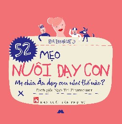 52 mẹo nuôi dạy con – Mẹ châu Âu dạy con như thế nào?